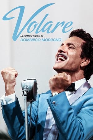 Volare - La grande storia di Domenico Modugno