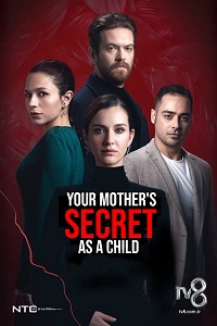 Your Mother's Secret as a Child