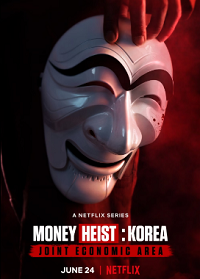 Money Heist: Korea - Joint Economic Area