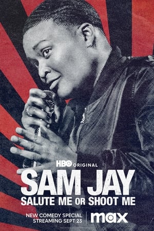 Sam Jay: Salute Me or Shoot Me