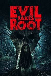 Evil Takes Root