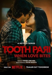 Tooth Pari: When Love Bites