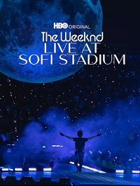 The Weeknd: Live at SoFi Stadium