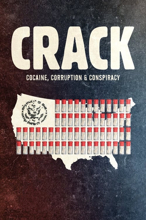 Crack: Cocaine  Corruption & Conspiracy