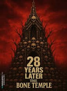 28 Years Later: The Bone Temple