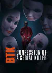 BTK: Confession of a Serial Killer