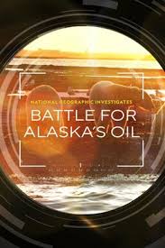 Battle for Alaska’s Oil