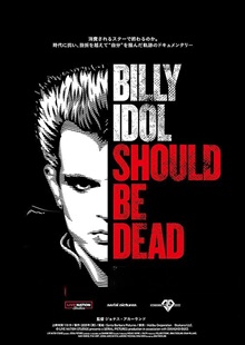 Billy Idol Should Be Dead