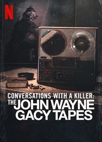 Conversations with a Killer: The John Wayne Gacy Tapes