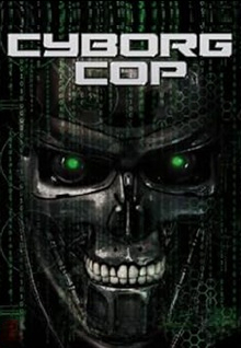 Cyborg Cop