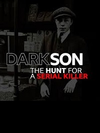 Dark Son: The Hunt for a Serial Killer