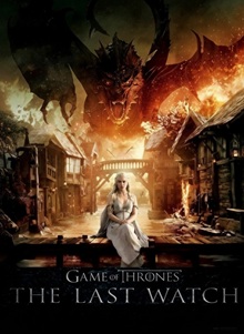 Game of Thrones: The Last Watch