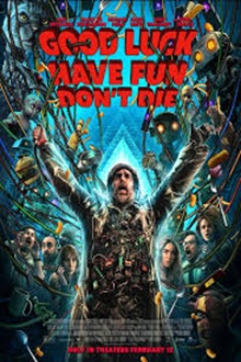 Good Luck, Have Fun, Don’t Die