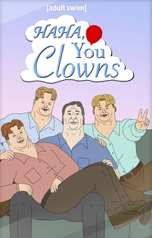 Haha, You Clowns