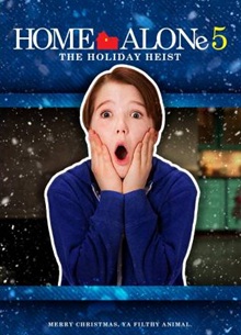 Home Alone 5: The Holiday Heist