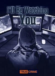 I’ll Be Watching You