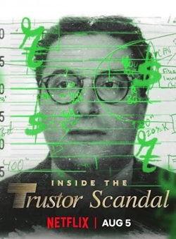 Inside the Trustor Scandal
