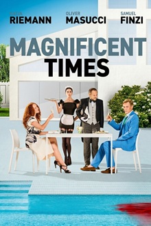 Magnificent Times