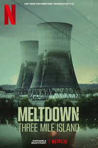 Meltdown: Three Mile Island
