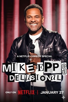 Mike Epps: Delusional