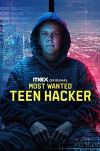 Most Wanted: Teen Hacker