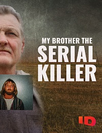 My Brother the Serial Killer