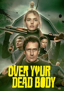 Over Your Dead Body