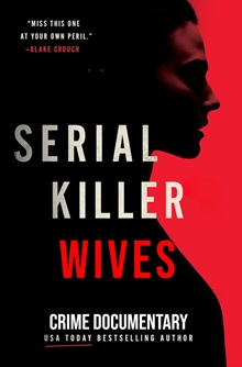 Serial Killer Wives