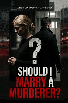 Should I Marry A Murderer?