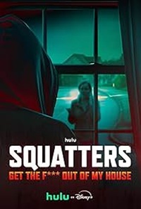 Squatters: Get the F*** Out of My House