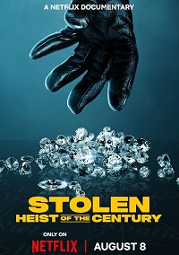 Stolen: Heist of the Century