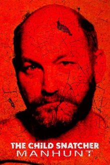 The Child Snatcher: Manhunt