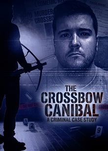 The Crossbow Cannibal