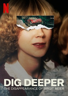 Dig Deeper: The Disappearance of Birgit Meier