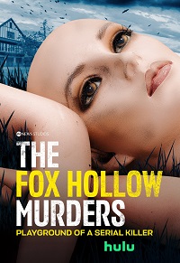 The Fox Hollow Murders: Playground of a Serial Killer