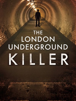 The London Underground Killer