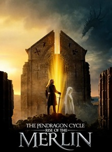 The Pendragon Cycle: Rise of the Merlin