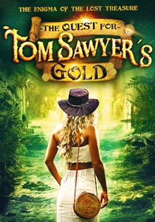 The Quest for Tom Sawyer’s Gold