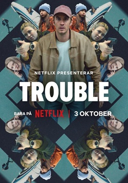Trouble
