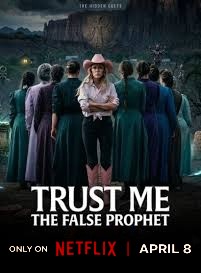 Trust Me: The False Prophet