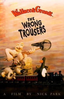 Wallace & Gromit: The Wrong Trousers