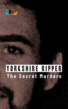 Yorkshire Ripper: The Secret Murders