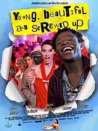 Young, Beautiful and Screwed Up