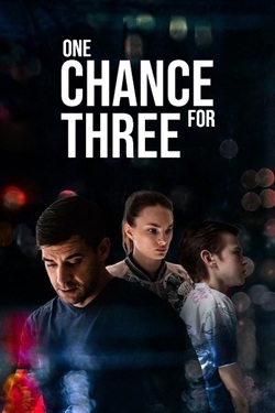 One Chance for Three